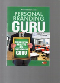 Image of Personal Branding Guru : Meningkatkan Kualitas dan Profesionalitas Guru
